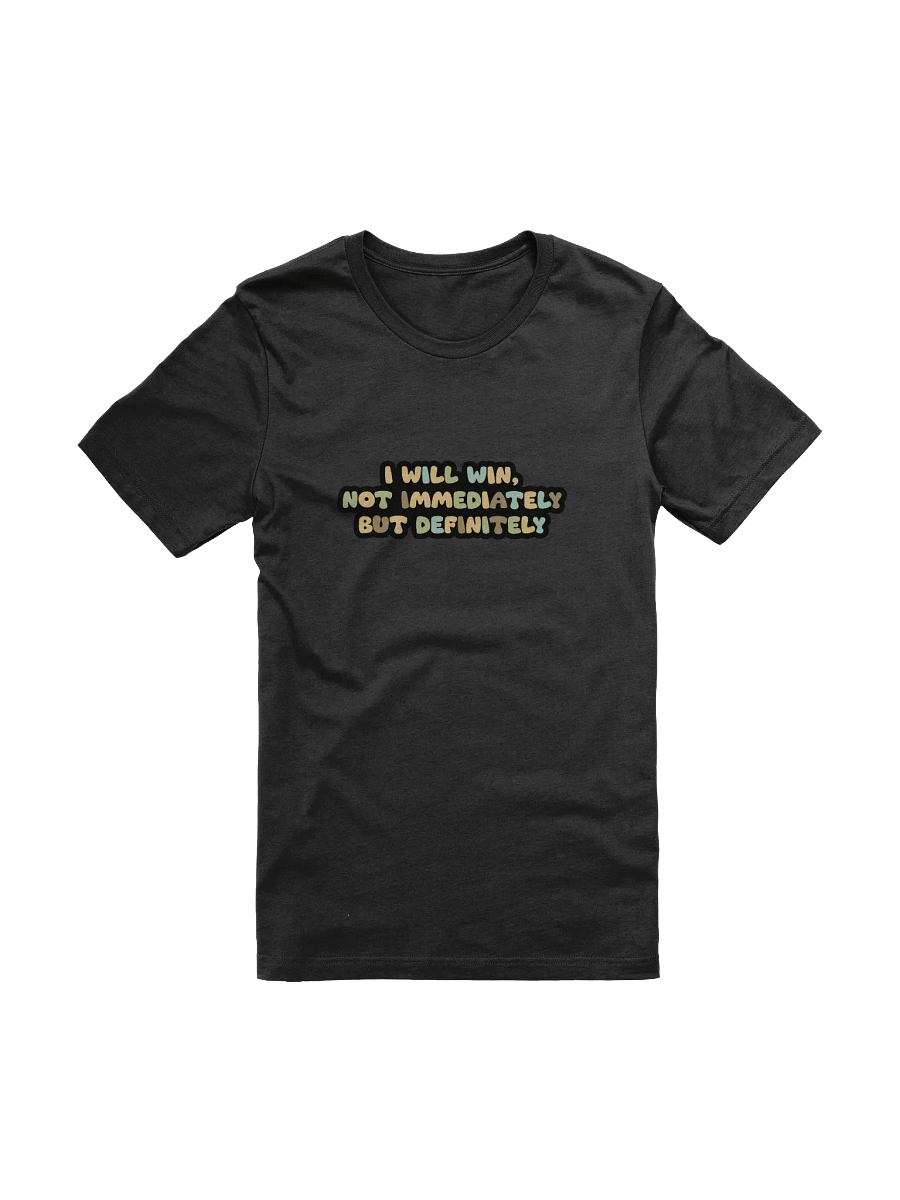 I Will Win Black Unisex T-Shirt product image (11)