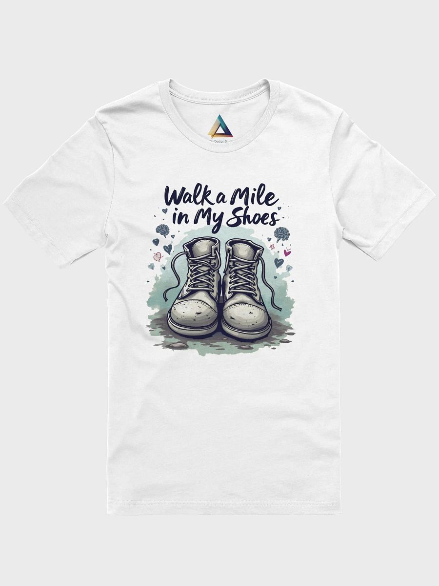Walk a mile in my shoes T-Shirt product image (1)