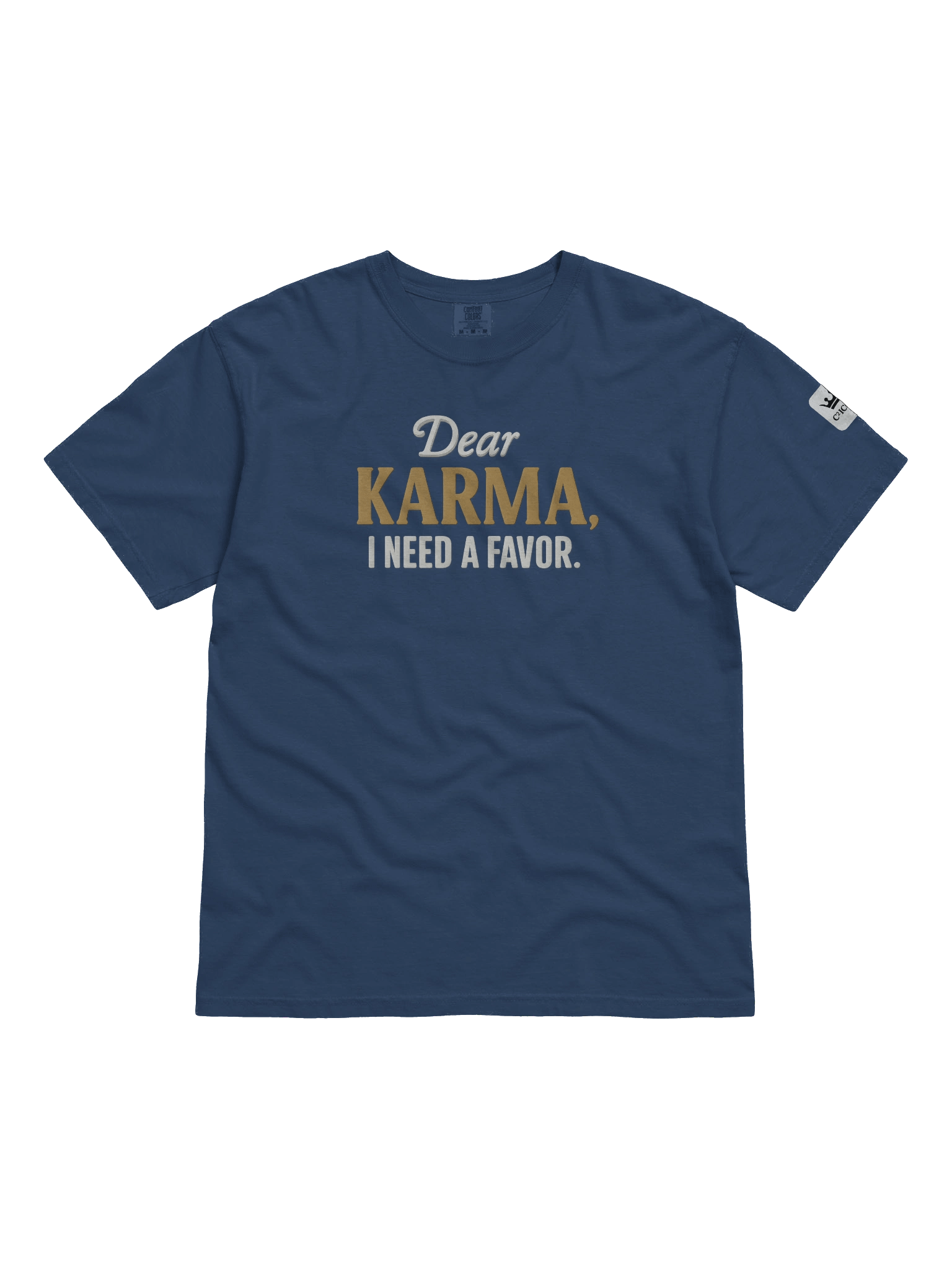 Dear Karma I Need a Favor Graphic T-Shirt product image (2)