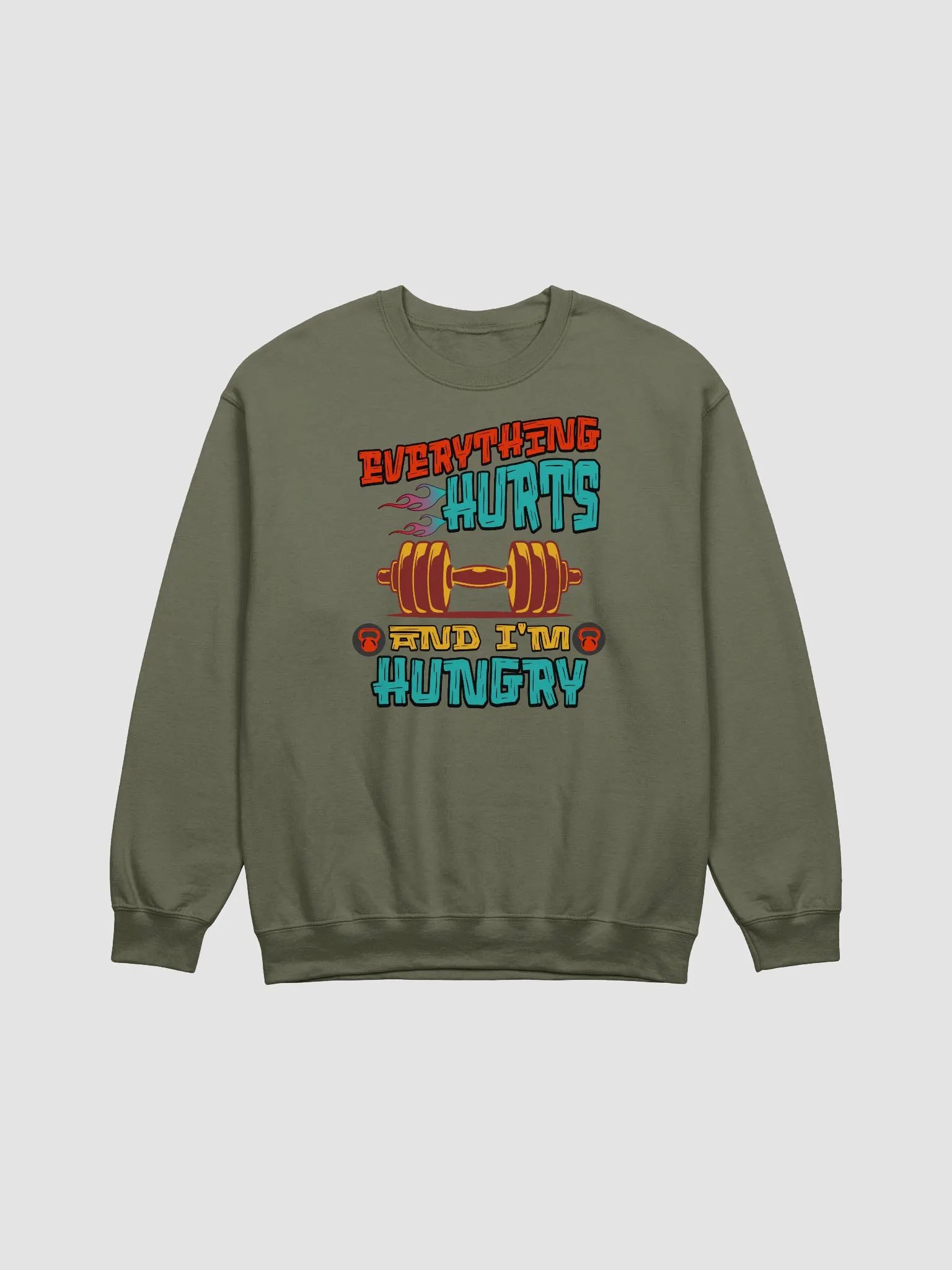 Everything Hurts And Im Hungry Weightlifting for Gains Sweatshirt product image (11)