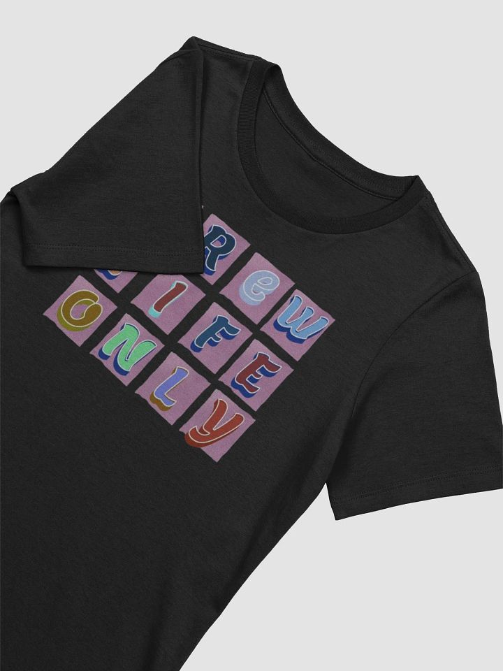 BREW LIFE ONLY T-shirt product image (2)