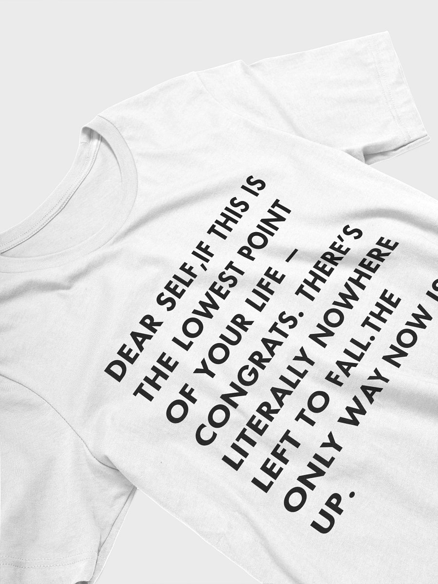 Dear Self T-Shirt -Self-Growth, Humor T-shirt product image (4)