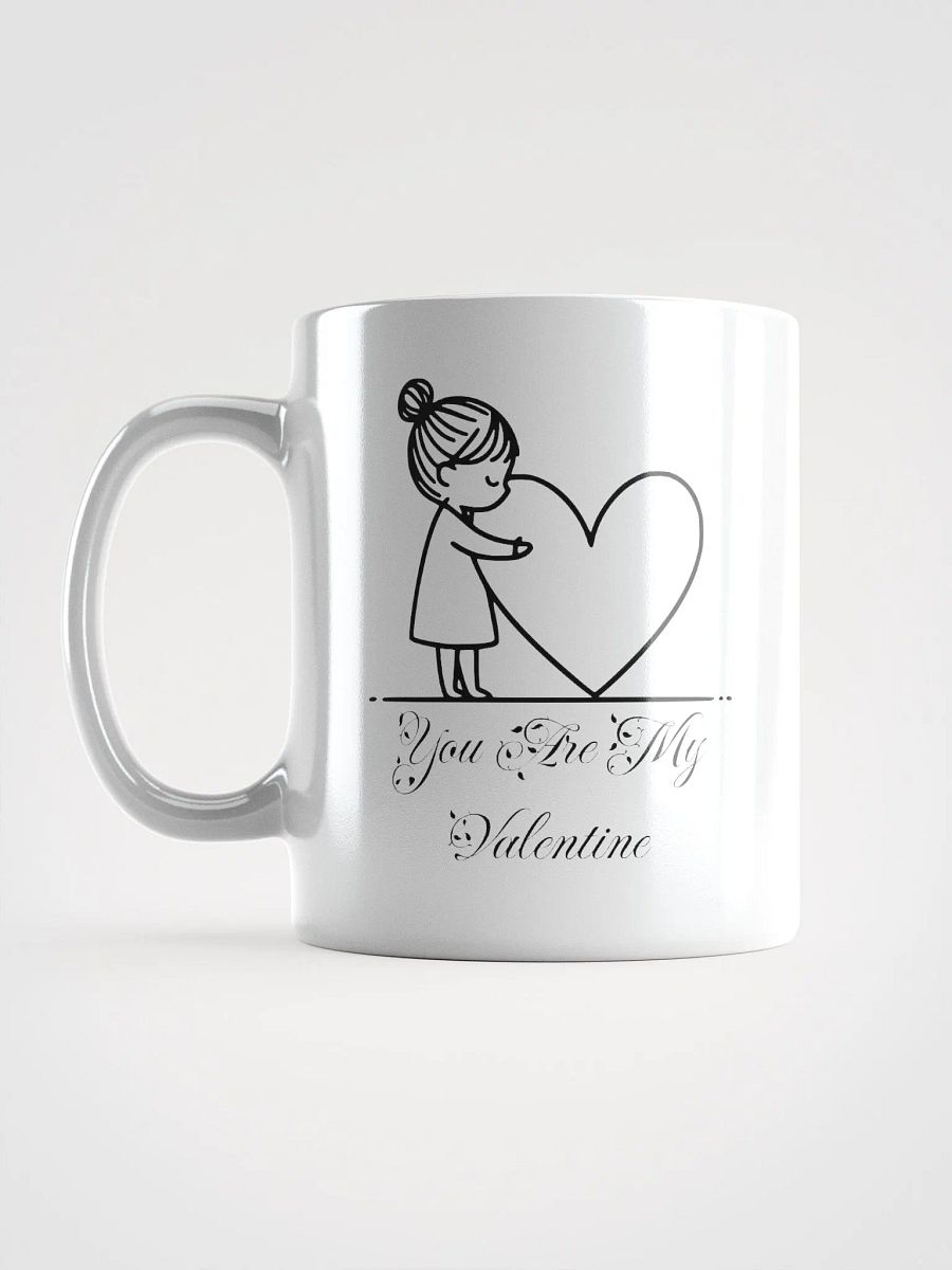 You Are My Valentine mug product image (6)