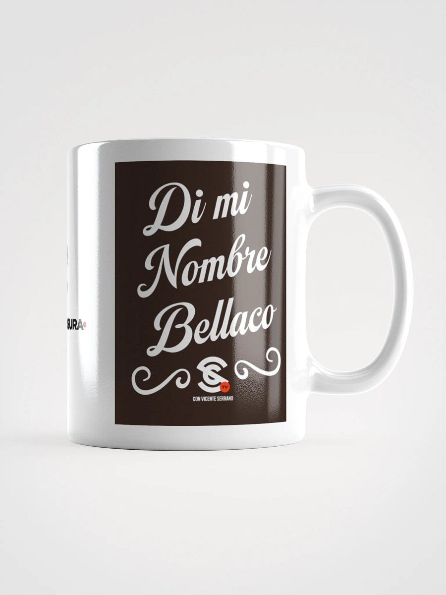 Taza Di mi nombre bellaco Sin Censura product image (2)