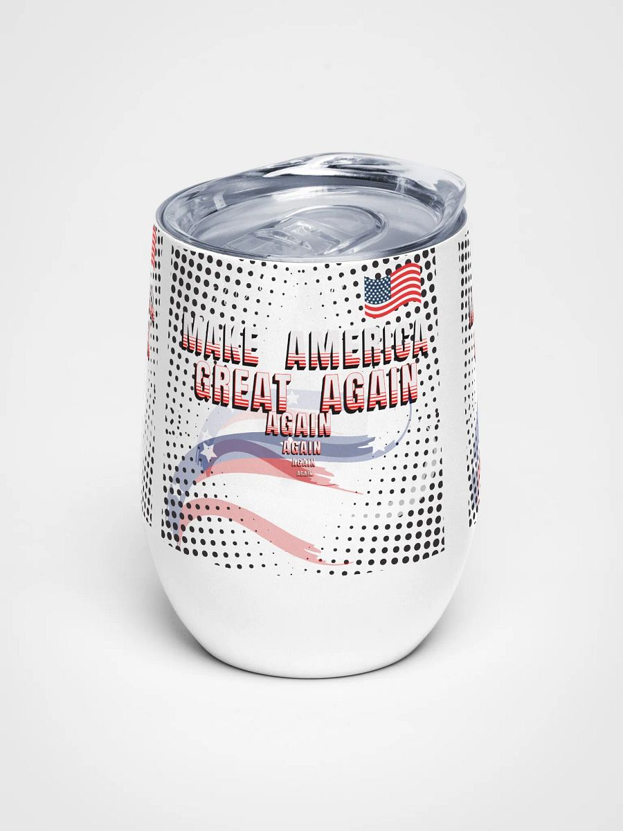 Make Americ Great again insulated Wine cooler perfect for cold or hot drinks product image (1)