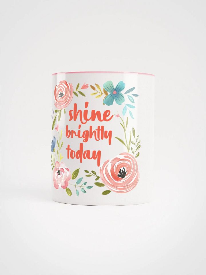 Shine Brightly Today Ceramic Mug product image (22)