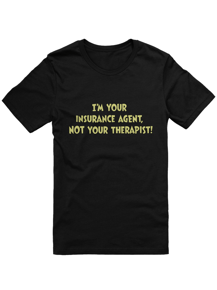 Therapist-Proof T-Shirt product image (8)