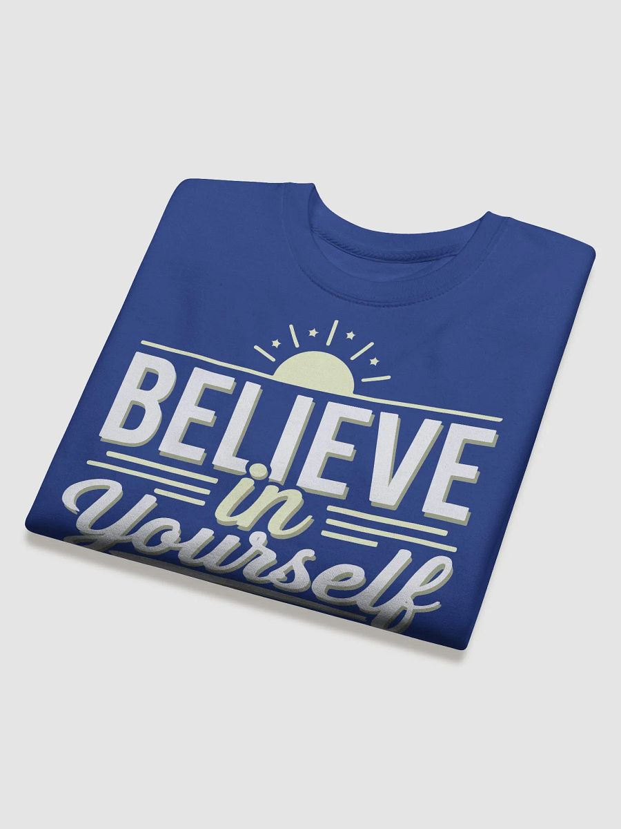 Believe in Yourself Classic Sweatshirt product image (29)