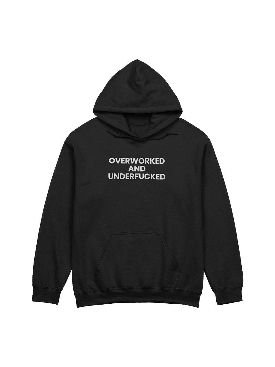 "Overworked and Underfucked" – Classic Hoodie product image (1)