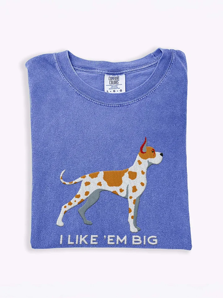 I Like 'Em Big T-Shirt(Embroidered) of a Great Dane(Fawn Harlequin, Cropped Ears) product image (1)