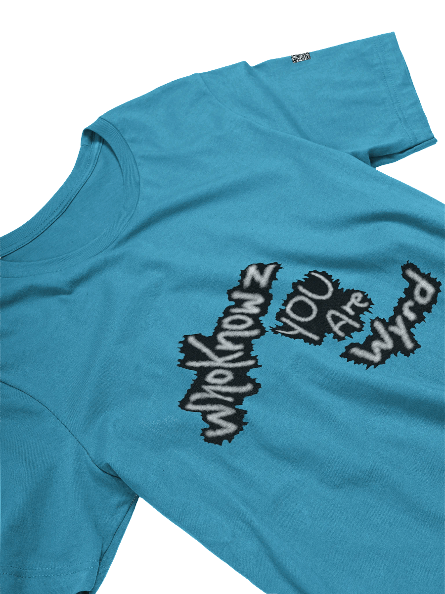 Whoknowz You Are Wyrd Unisex Tee (S-5XL) product image (3)