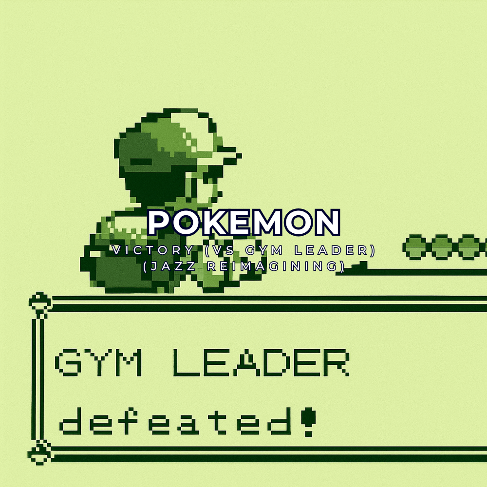 Pokémon Red/Blue – Victory (VS Gym Leader) (Jazz Reimagining) product image (1)