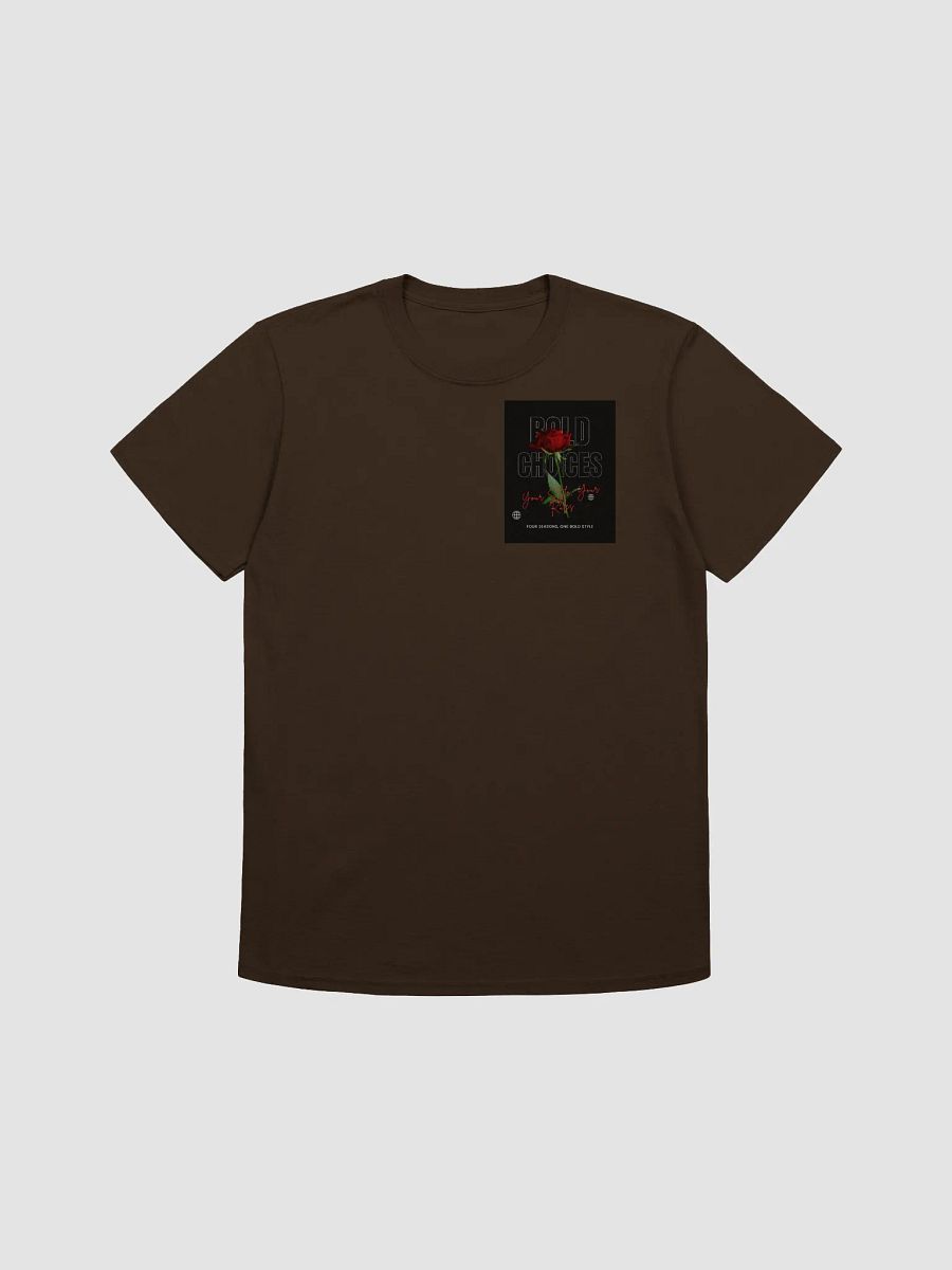 "Your Style, Your Rules" T-Shirt by Bold Choices product image (1)
