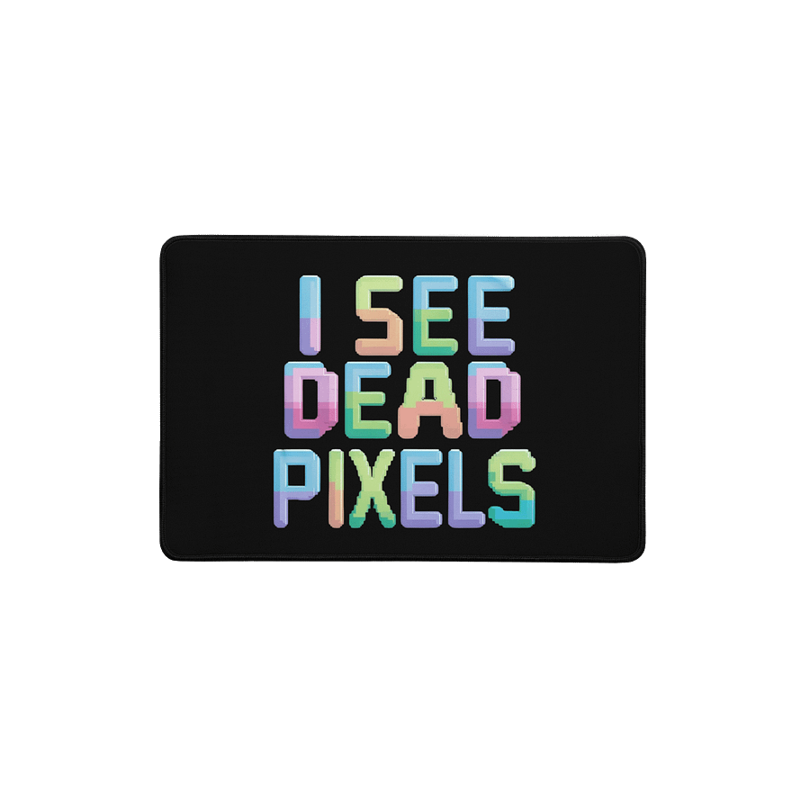 I See Dead Pixels Desk Mat product image (1)