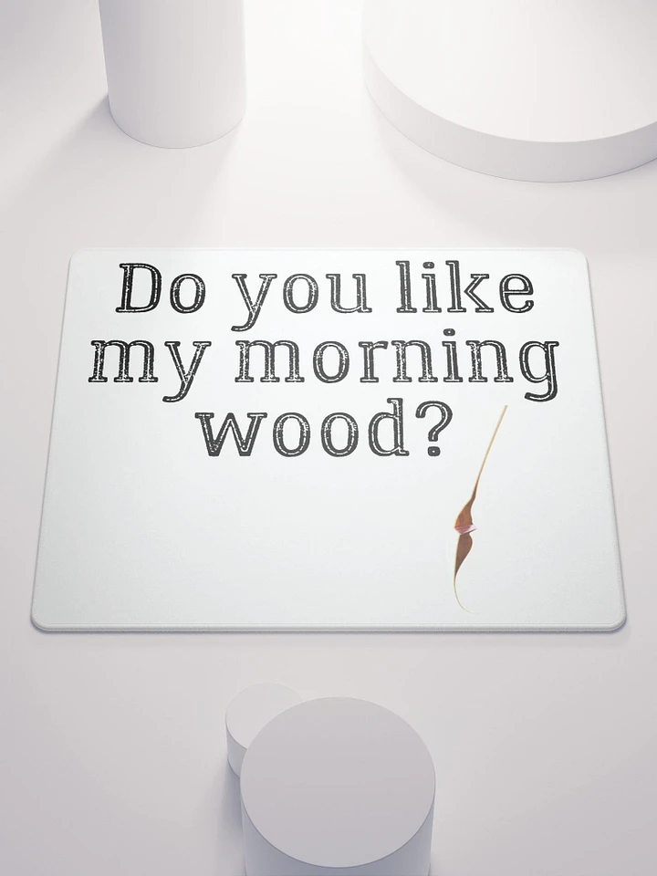 Morning Wood Mouse Pad product image (1)