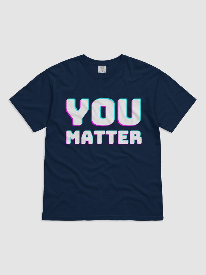 YOU MATTER Glitch-Core Tee product image (3)
