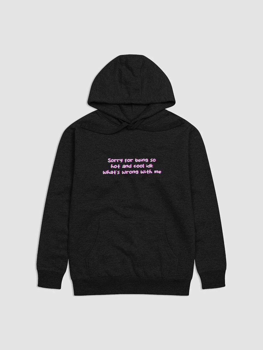 idk what's wrong with me Hoodie product image (1)
