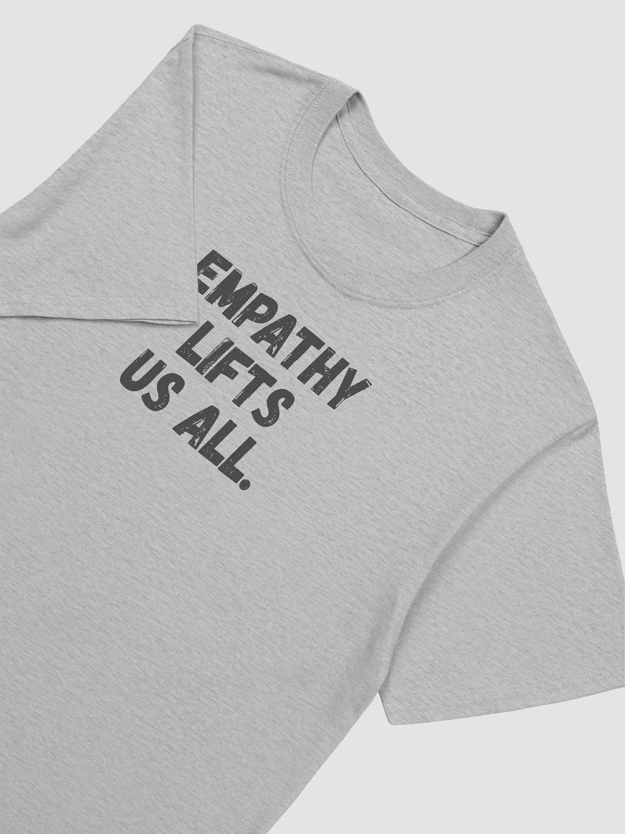 Empathy lifts us all. product image (6)