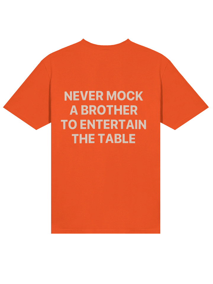 Never Mock A Brother To Entertain The Table T-Shirt product image (2)