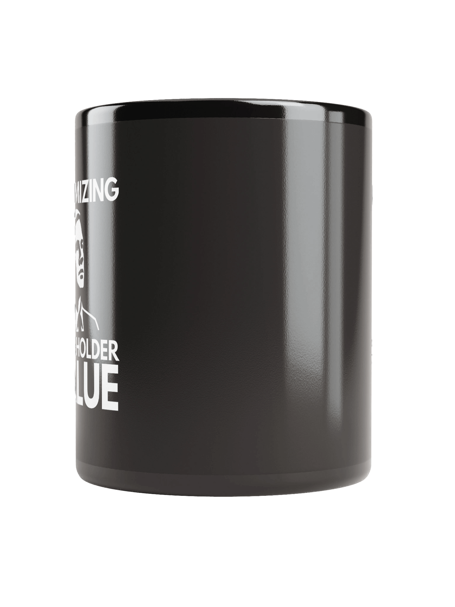 Maximizing Shareholder Value Mug product image (5)