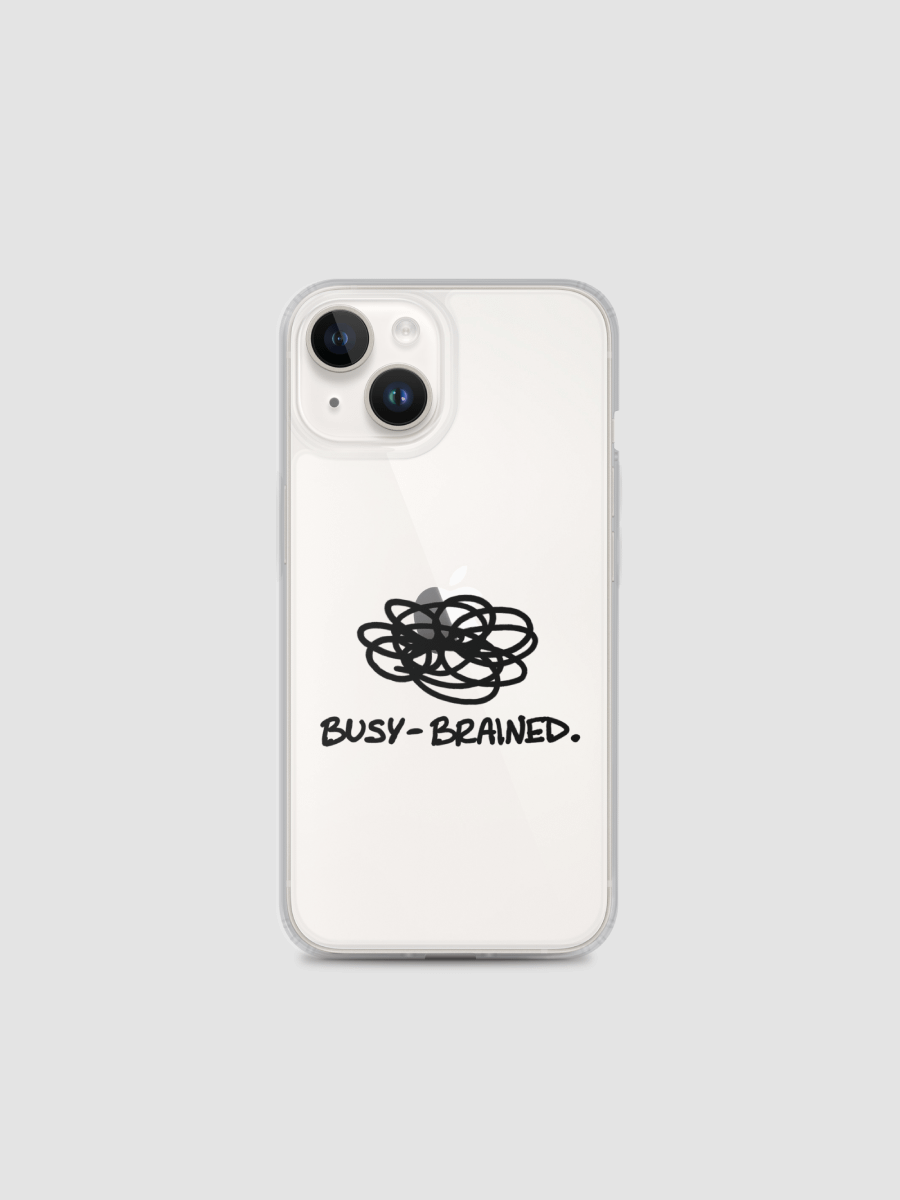 BUSY-BRAINED Clear Case for iPhone® product image (1)