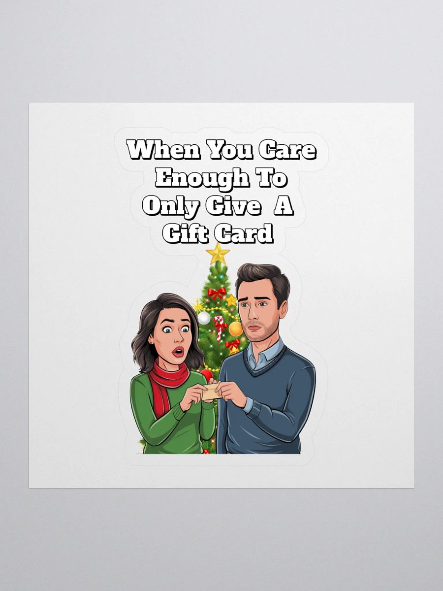 When You Care Enough To Only Give A Gift Card Sticker product image (1)