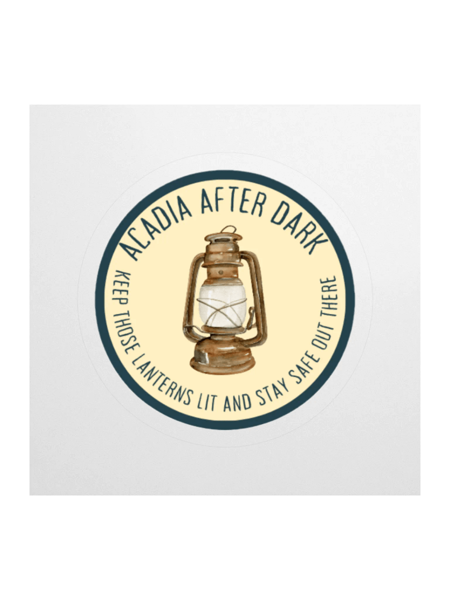 Acadia After Dark Lantern Sticker - Stay Safe Out There product image (3)