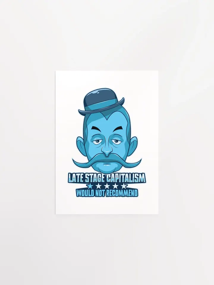 Anti-Capitalist Poster | Late-Stage Capitalism Satire product image (5)