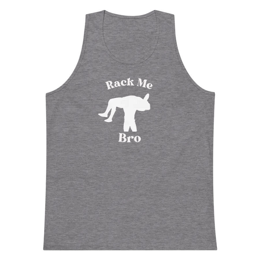 Rack Me Bro Tank Top product image (57)