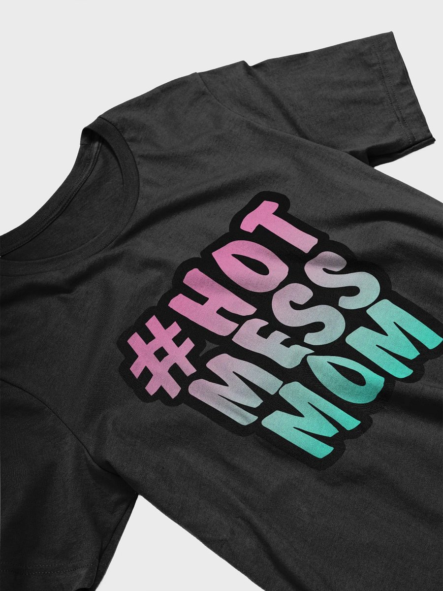 #HotMessMom T-Shirt product image (24)