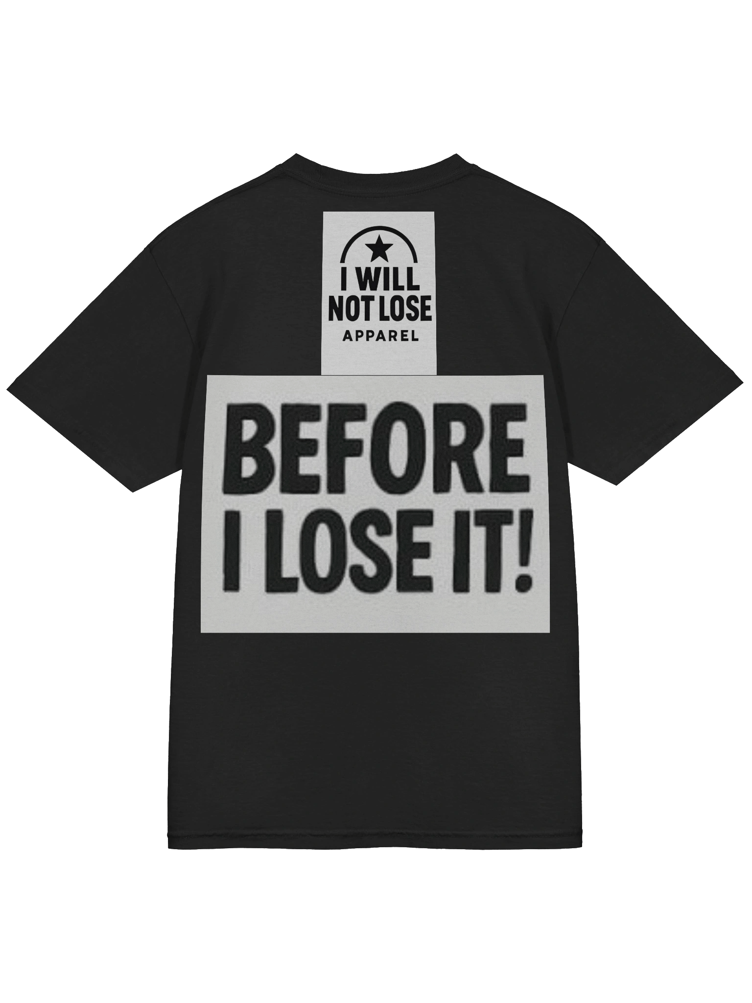 I Will Not Lose Apparel product image (7)