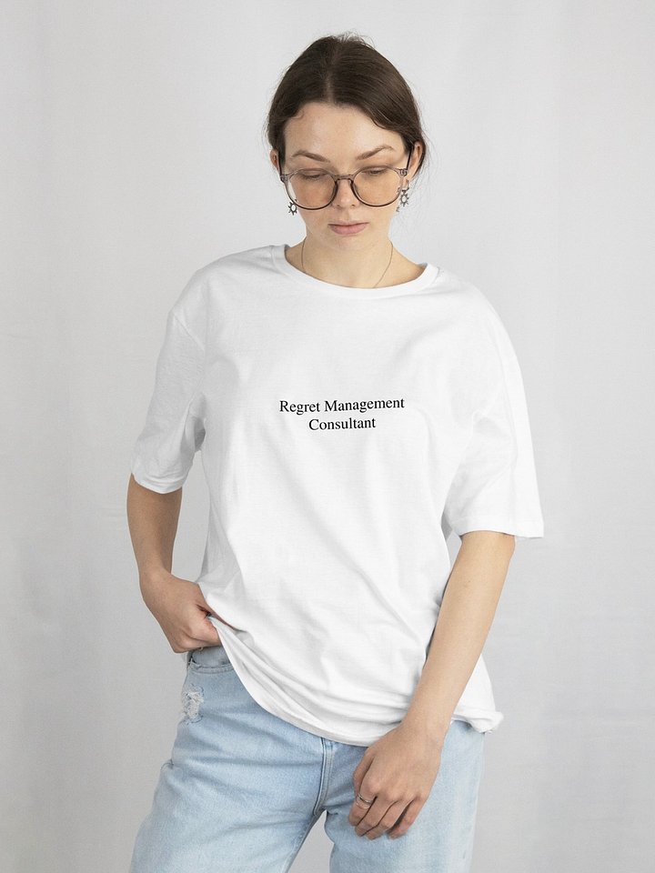 Regret Management Consultant T-Shirt product image (2)