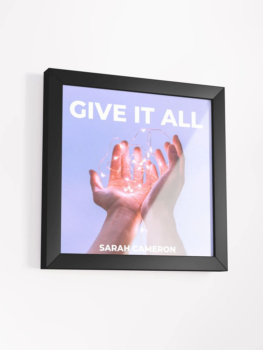 Give it All Framed Poster product image (8)