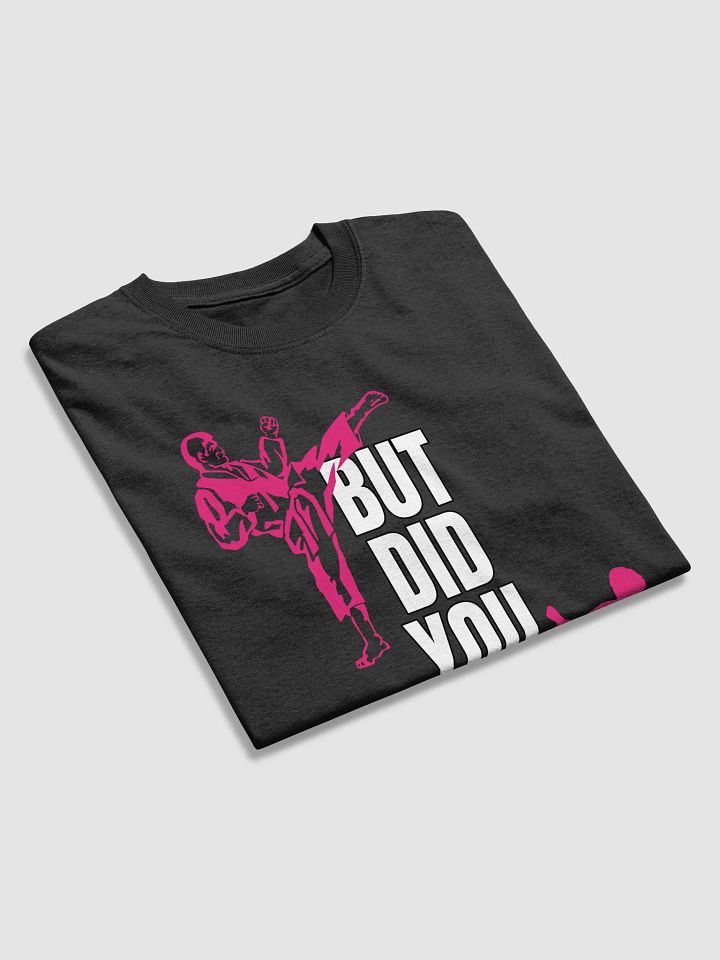 But Did You Die? (Pink) product image (2)