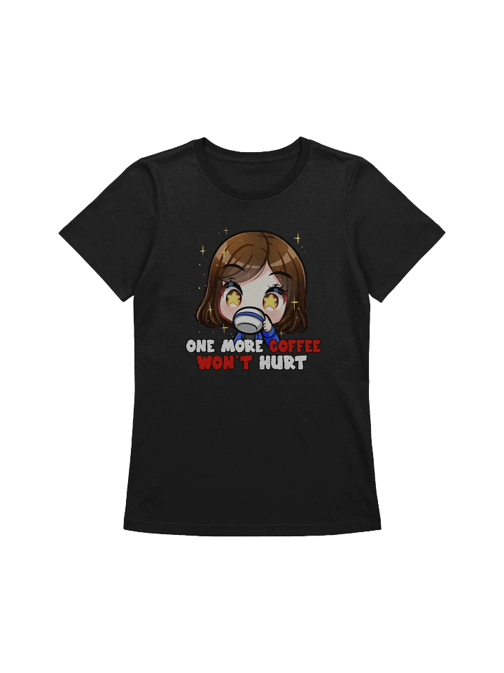 One More Coffee Won't Hurt - Womens product image (1)