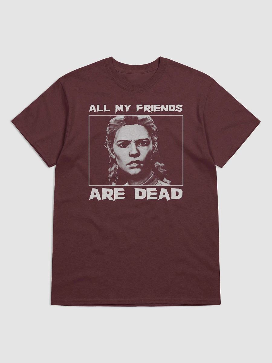 DBD All My Friends Are Dead Unisex Shirt product image (17)
