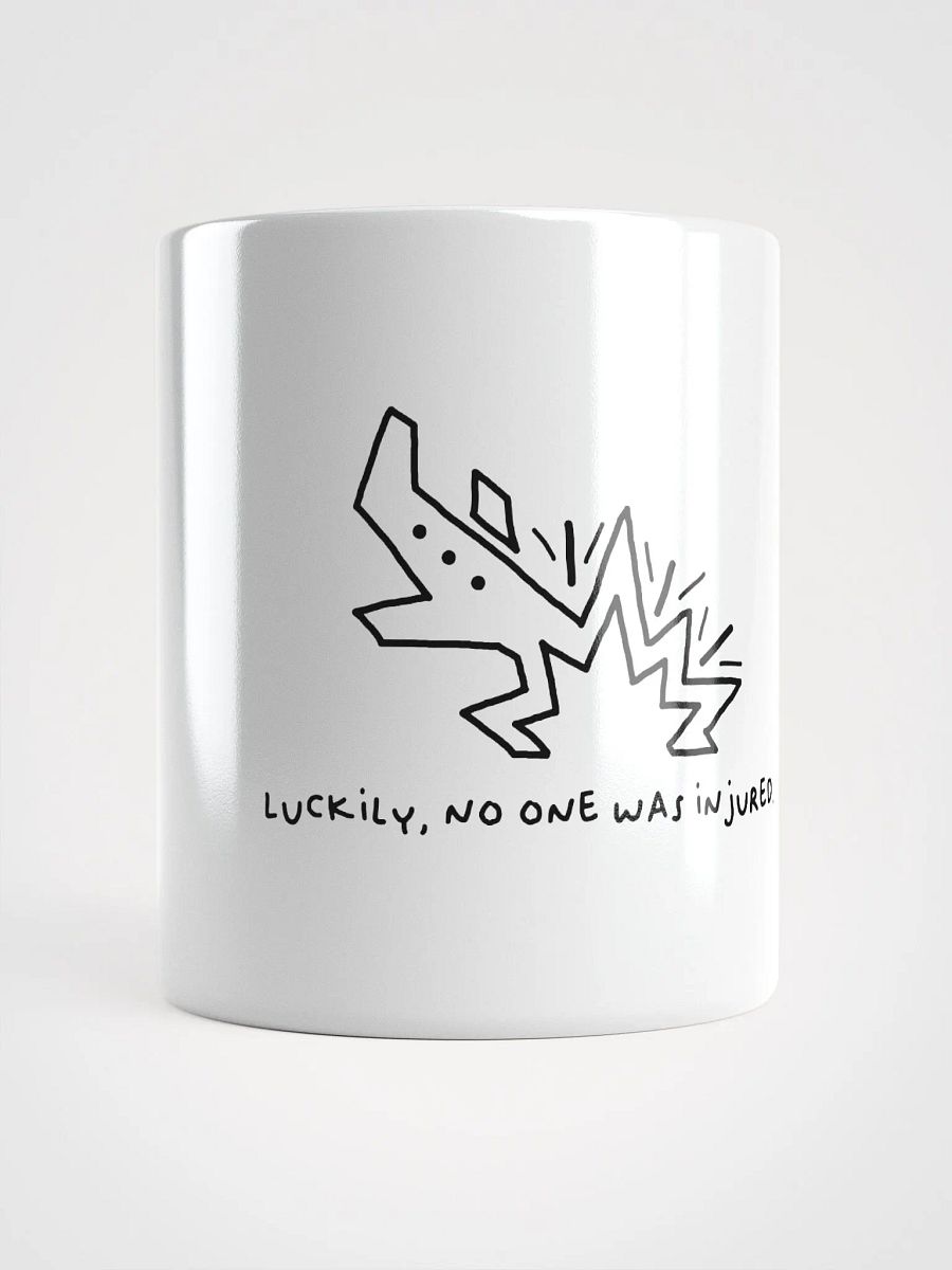 Luckily, No One Was Injured Mug product image (1)