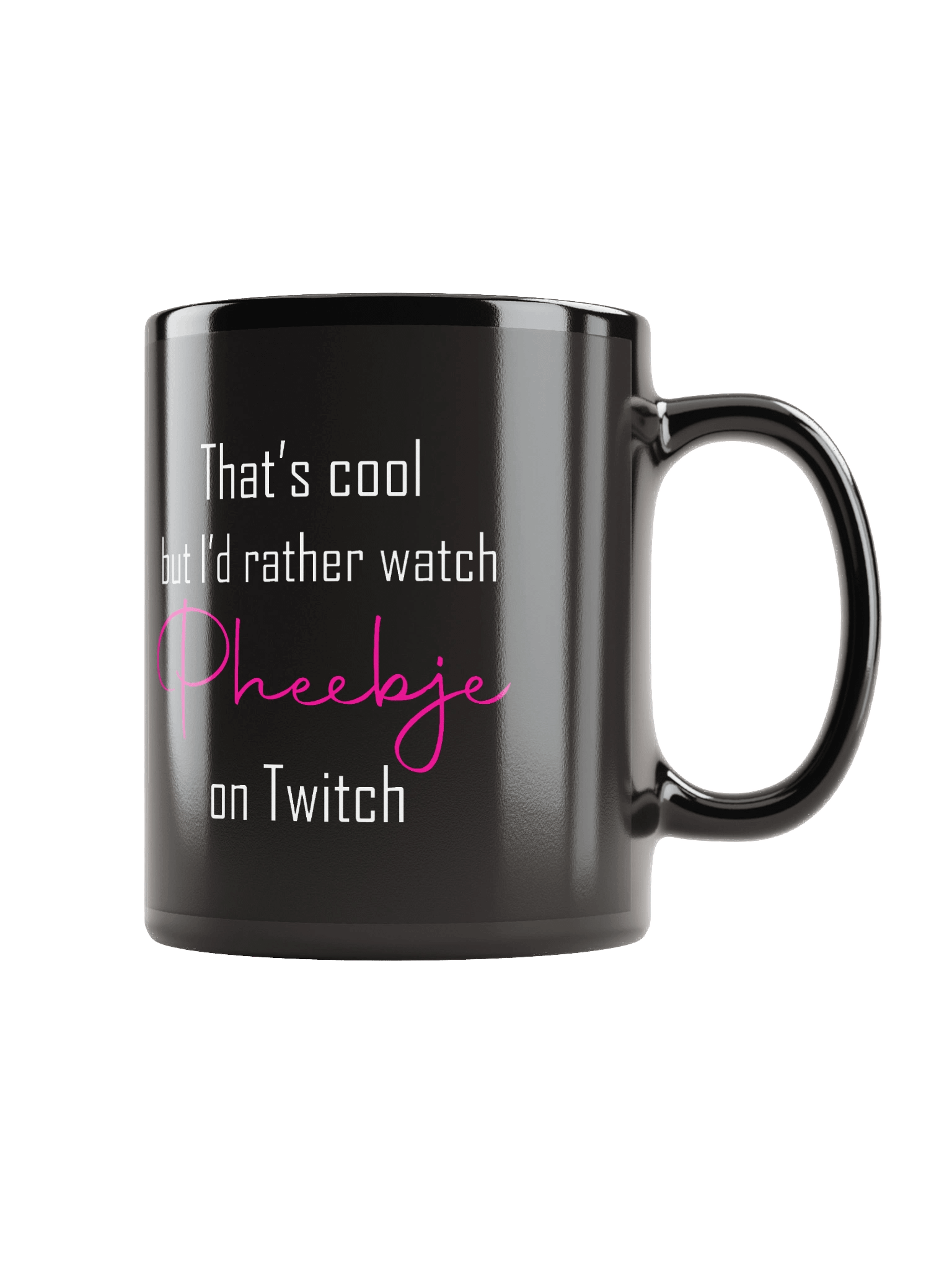 I'd rather watch Pheebje mug product image (1)