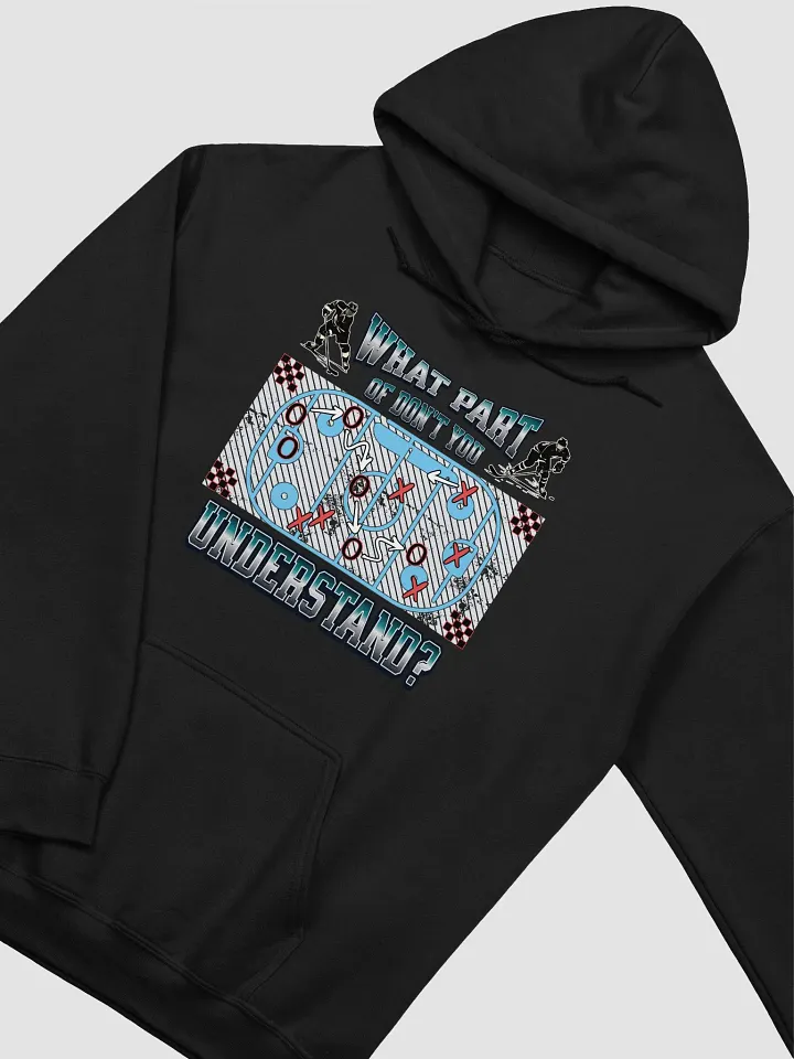 What Part Of Dont You Understand? Hockey Strategize in Style Hockey Hoodie product image (2)