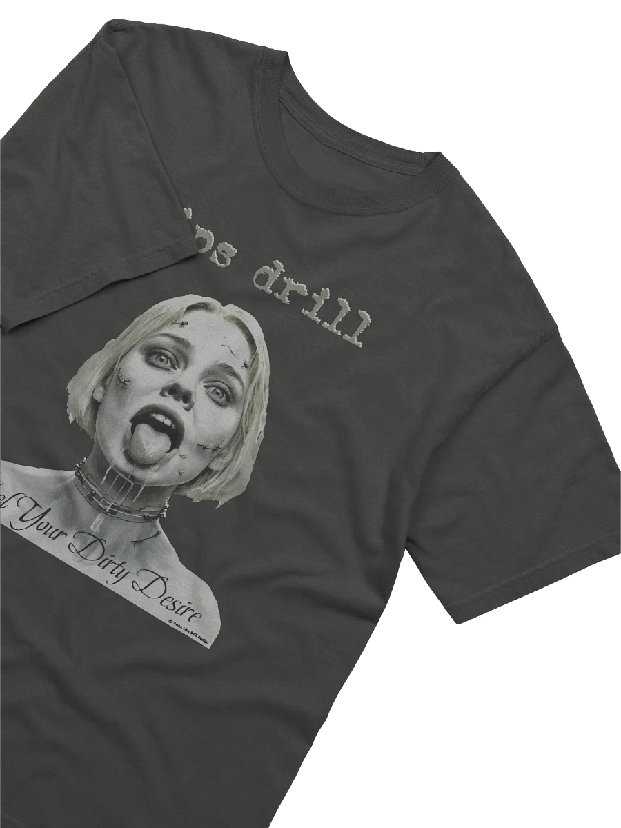 Fuel Your Dirty Desire T-Shirt product image (12)