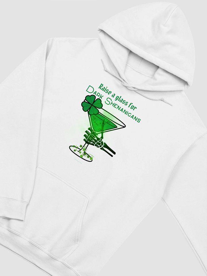 Raise a Glass to Dark Shenanigans St. Patrick's Day Hoodie product image (2)