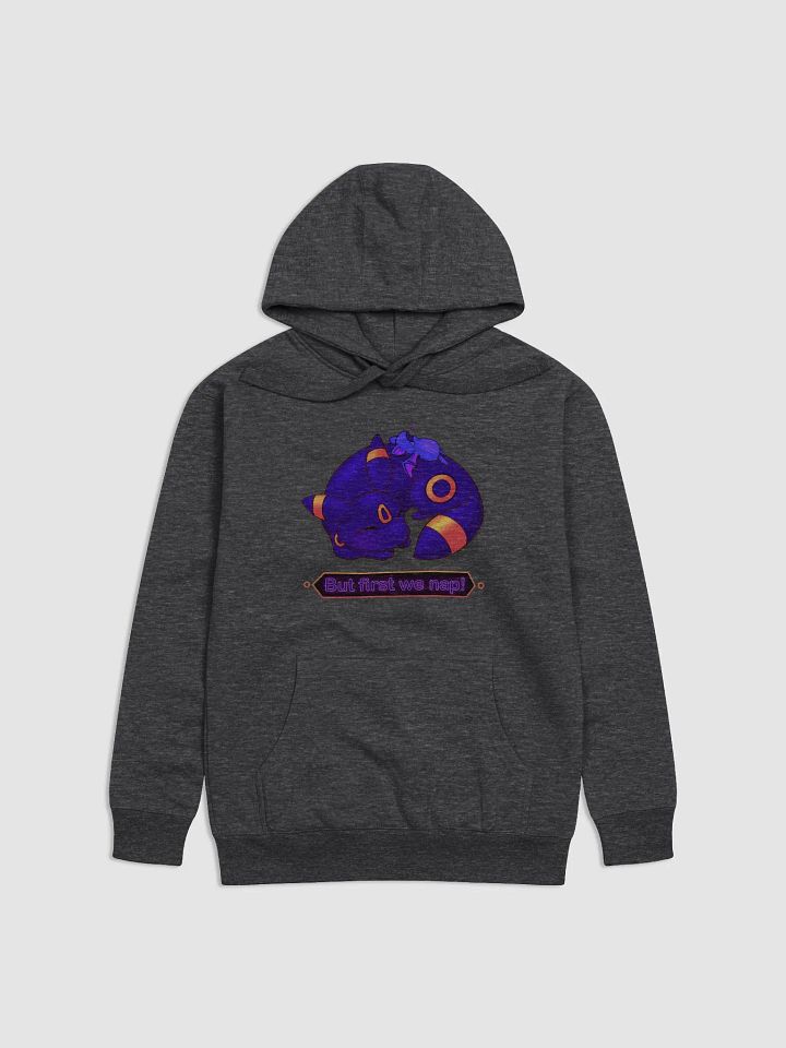 But first we nap! - Hoodie product image (2)