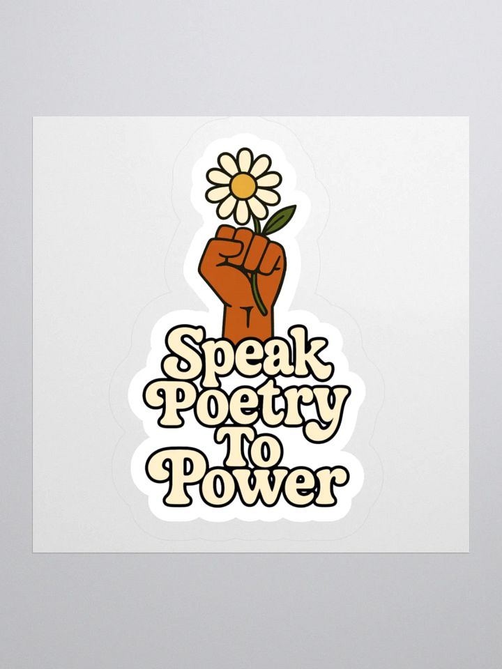 Speak Poetry To Power Sticker product image (1)