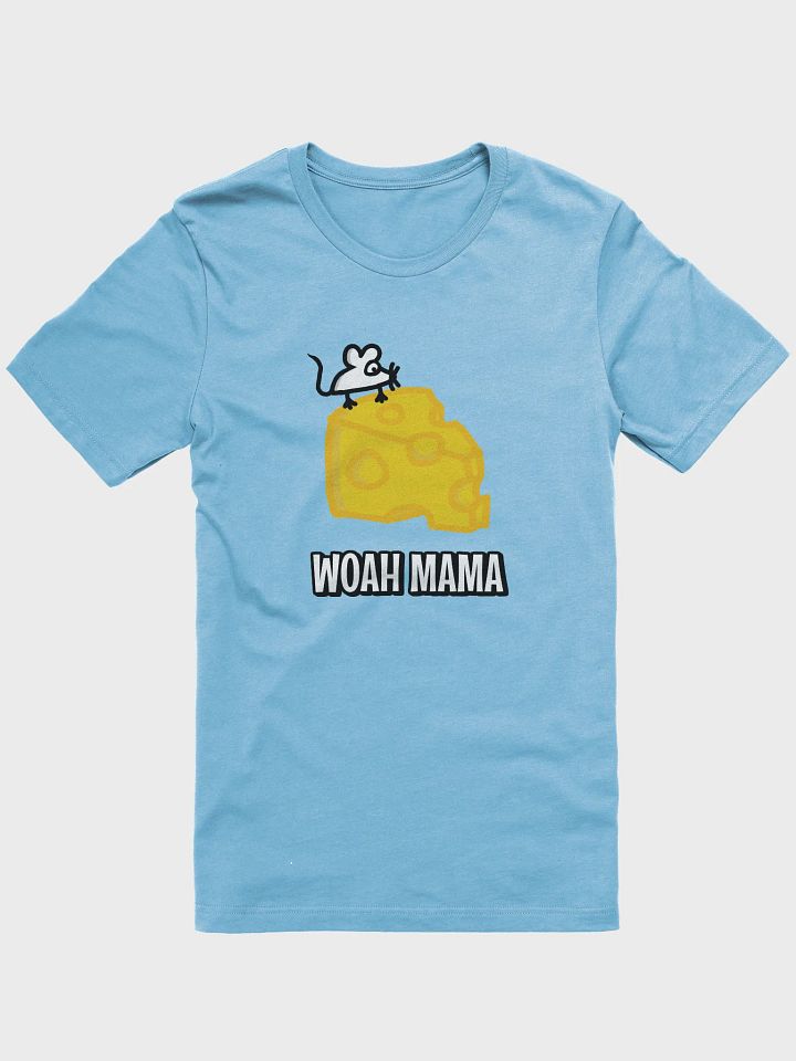 Woah Mama Cheese Shirt product image (43)