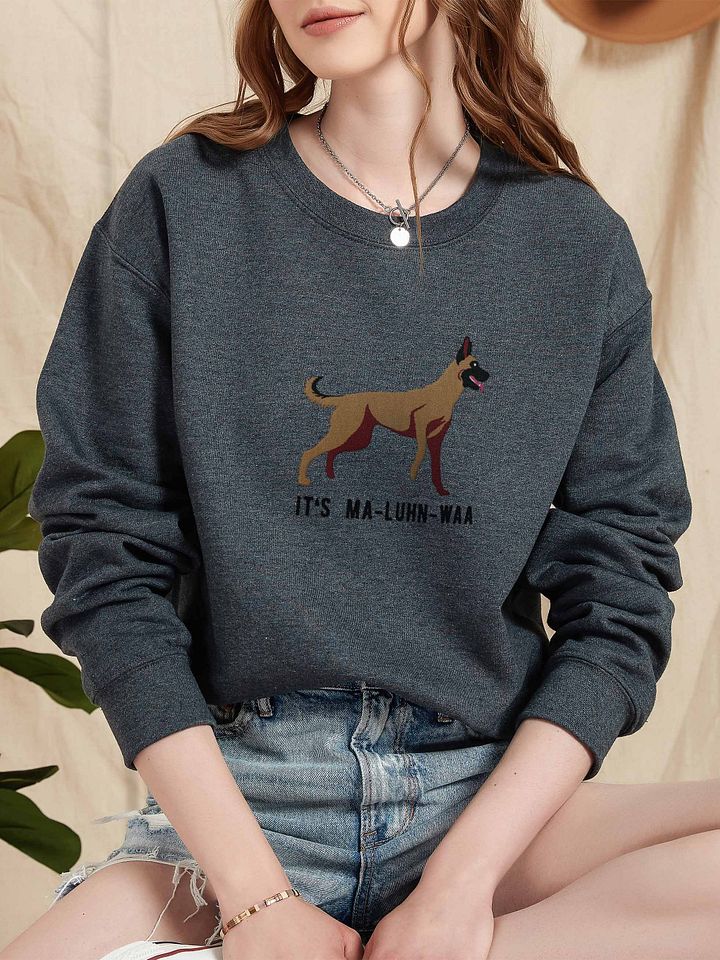 It's Ma-Luhn-Waa Sweatshirt (Embroidered) of a Belgian Malinois product image (2)