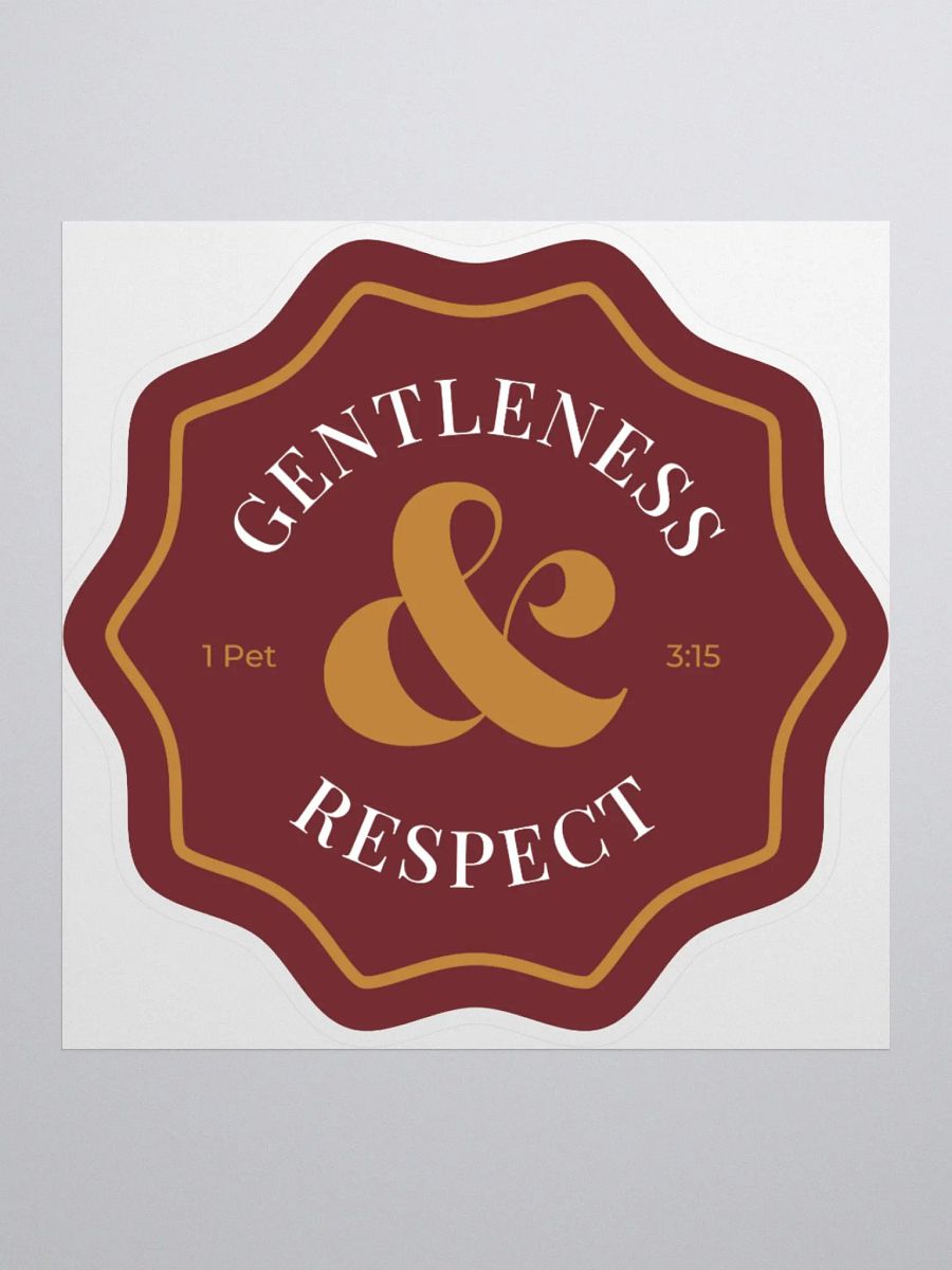 Gentleness & Respect Sticker product image (1)
