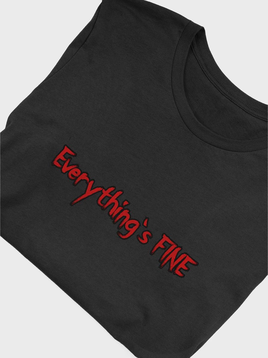 Everything's FINE Bella+Canvas Supersoft T-Shirt product image (43)