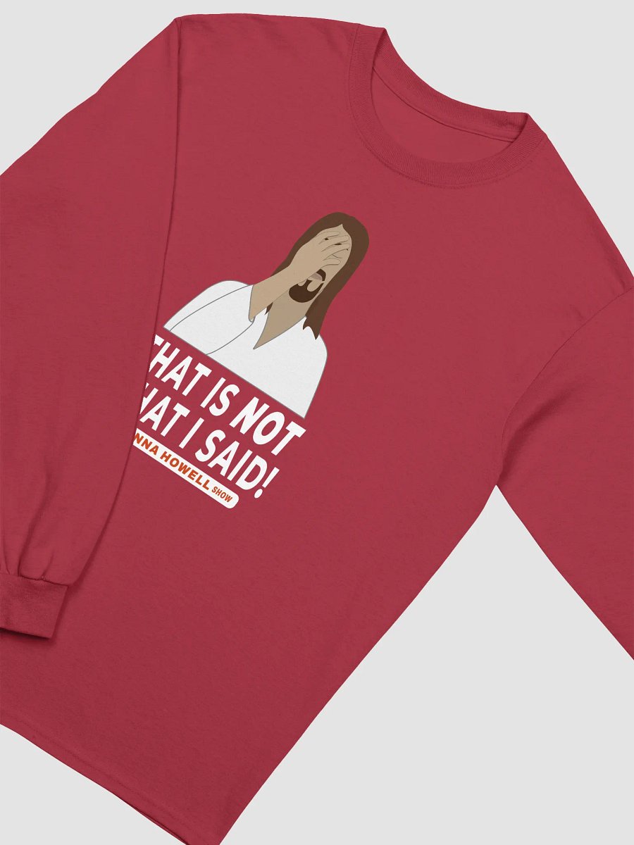 "That Is NOT What I Said" Jesus Facepalm Long Sleeve Tee product image (1)