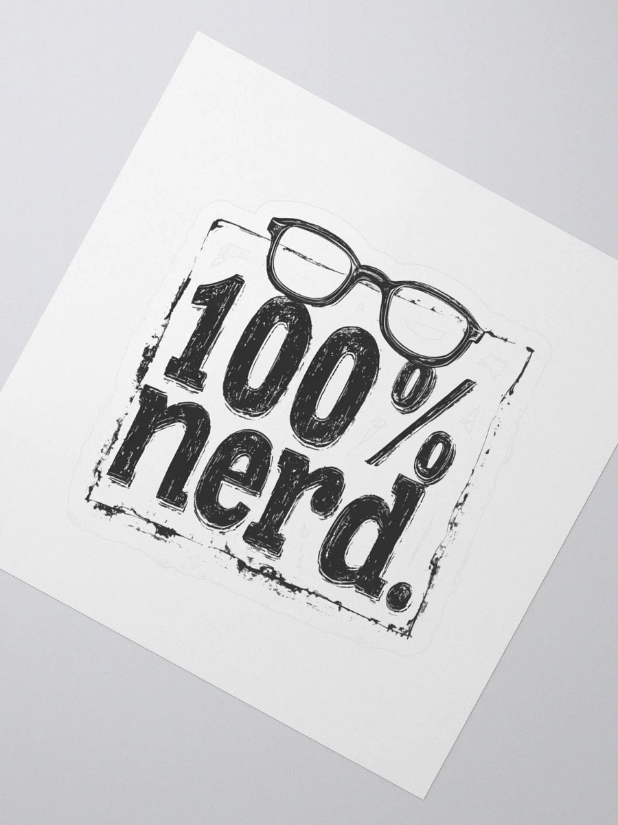 "100% Nerd." With Border. Kiss Cut Sticker product image (2)