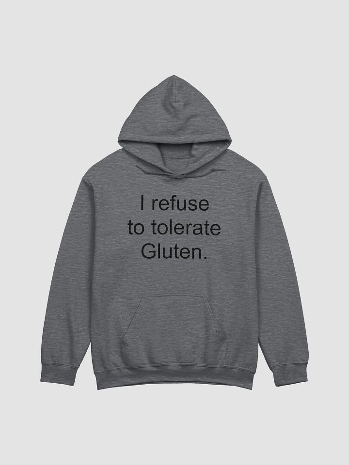 I refuse to tolerate gluten classic hoodie product image (2)